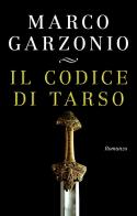 Il codice di Tarso di Marco Garzonio edito da Paoline Editoriale Libri