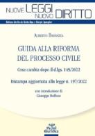 Guida alla riforma del processo civile. Cosa cambia dopo il d.lgs. 149/2022 di Alberto Barbazza edito da Pacini Giuridica