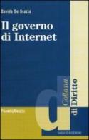 Il governo di internet di Davide De Grazia edito da Franco Angeli