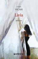 Livia di Omar Vicari edito da LuoghInteriori
