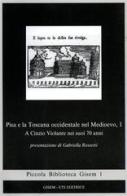 Pisa e la Toscana occidentale nel Medioevo vol.1 edito da Edizioni ETS
