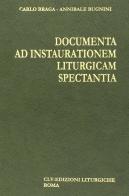 Documenta ad instaurationem liturgicam spectantia (1903-1963) edito da CLV