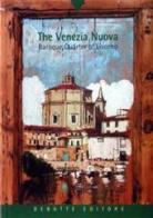 The Venezia nuova. Baroque quarter of Livorno di Lucia Frattarelli Fischer, Richard Saller edito da Debatte