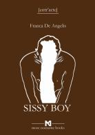 Sissy Boy. La conferenza del signor S. B. di Franca De Angelis edito da More Nocturne Books