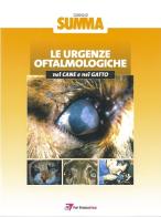 Le urgenze oftalmologiche nel cane e nel gatto edito da Point Veterinaire Italie