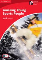 Amazing Young Sports People. Cambridge Experience Readears British English. Con File audio per il download di Mandy Loader edito da Cambridge