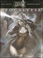 Apocalypse. Malefic time. Con DVD vol.1 di Luis Royo, Romulo Royo edito da Rizzoli Lizard