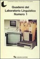 Quaderni del laboratorio linguistico vol.1 edito da Liguori