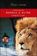 Narnia e oltre. I romanzi di C. S. Lewis di Thomas Howard edito da Marietti 1820