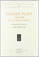 Italian plays (1500-1700) in the Folger Library. A bibliography with introduction di Louise G. Clubb edito da Olschki