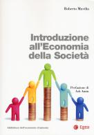Introduzione all'economia della società. Con Contenuto digitale per download e accesso on line di Roberto Mavilia edito da EGEA