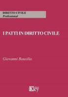 I patti in diritto civile di Giovanni Bausilio edito da Key Editore
