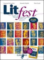 Litfest. English and american literature through authors, tests and genres. Con espansione online. Per le Scuole superiori di Giannina Perrucchini, Armando Pajalich, Peter Lynch edito da Principato