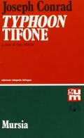 Typhoon-Tifone di Joseph Conrad edito da Ugo Mursia Editore