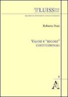 Valori e «regole» costituzionali di Roberto Pessi edito da Aracne