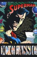 Superman classic vol.9 di Louise Simonson, Jerry Ordway, Dan Jurgens edito da Lion