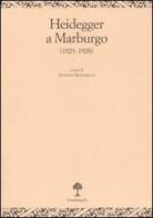 Heiddeger a Marburgo (1923-1928) edito da Il Nuovo Melangolo