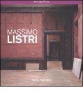 Massimo Listri. Catalogo della mostra (Milano, 24 gennaio-24 febbraio 2008) edito da 24 Ore Cultura