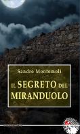 Il segreto del Miranduolo di Sandro Montomoli edito da Betti Editrice