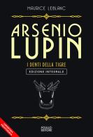 Arsenio Lupin. I denti della tigre vol.12 di Maurice Leblanc edito da Polillo