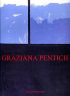 Graziana Pentich. Opere (1947-1979) di Luigi Lambertini edito da Bora