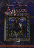 Il Vangelo esoterico di Marco di Paolo M. Virio edito da Simmetria Edizioni