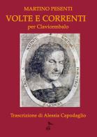 Volte e correnti. Per clavicembalo di Martino Pesenti edito da GDE Edizioni Musicali