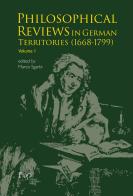 Philosophical reviews in german territories (1668-1799) vol. 1 edito da Firenze University Press