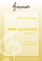 Inno alla gioia. Per banda giovanile o formazione scolastico. Partitura di Ludwig van Beethoven edito da Accademia2008