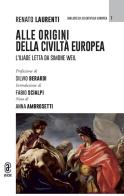 Alle origini della civiltà europea. L'Iliade letta da Simone Weil di Renato Laurenti edito da Aracne (Genzano di Roma)