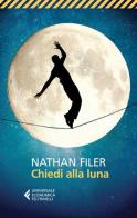 Chiedi alla luna di Nathan Filer edito da Feltrinelli