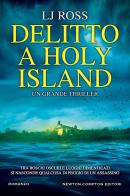 Delitto a Holy island di L. J. Ross edito da Newton Compton Editori