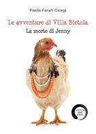 La morte di Jenny. Le avventure di Villa Bietola di Paola Farah Giorgi edito da Youcanprint