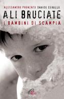 Ali bruciate. I bambini di Scampia di Alessandro Pronzato, Davide Cerullo edito da Paoline Editoriale Libri