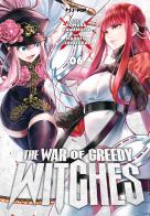 The war of greedy witches vol.6 di Homura Kawamoto edito da Edizioni BD