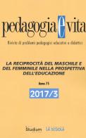 Pedagogia e vita (2017) vol.3 edito da Studium