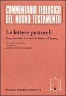 Le lettere pastorali. Testo greco a fronte vol.2 edito da Paideia