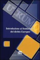 Introduzione ai fondamenti del diritto europeo di G. Luigi Falchi edito da Lateran University Press