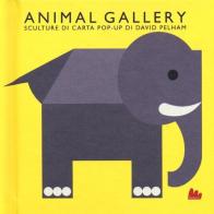 Animal gallery. Sculture di carta. Libro pop-up di David Pelham edito da Gallucci