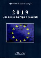 2019: una nuova Europa è possibile. USA e UE contro Putin edito da Il Cerchio