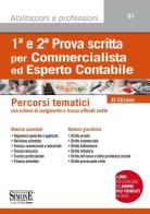 1ª e 2ª prova scritta per commercialista ed esperto contabile. Percorsi tematici con schemi di svolgimento e tracce ufficiali svolte edito da Edizioni Giuridiche Simone