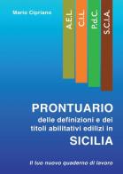 Prontuario delle definizioni e dei titoli abilitativi edilizi in Sicilia di Mario Cipriano edito da Youcanprint