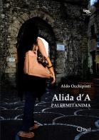 Alida d'A. Palermitanima di Aldo Occhipinti edito da Qanat