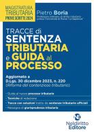 Tracce di sentenza tributaria e guida al processo per il concorso per Magistrato tributario edito da Neldiritto Editore