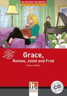 Grace, Romeo, Juliet and Fred. Livello 2 (A1-A2). Con CD Audio di Martyn Hobbs edito da Helbling