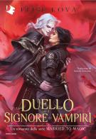 Un duello con il signore dei vampiri di Elise Kova edito da Mondadori