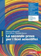 La seconda prova per i licei scientifici. Per le Scuole superiori di Massimo Bergamini, Anna Trifone, Graziella Barozzi edito da Zanichelli