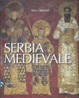 Serbia medievale. Nuova ediz. di Sima Cirkovic edito da Jaca Book