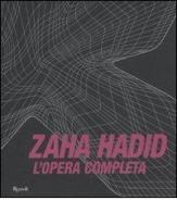 L' opera completa di Zaha Hadid edito da Rizzoli