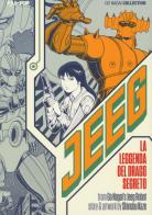 Jeeg. La leggenda del drago segreto di Go Nagai, Shinobu Kaze edito da Edizioni BD